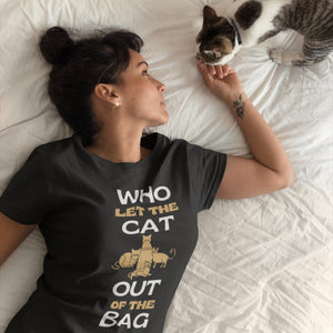 Who Let The Cat Out Of The Bag Tee Shirt