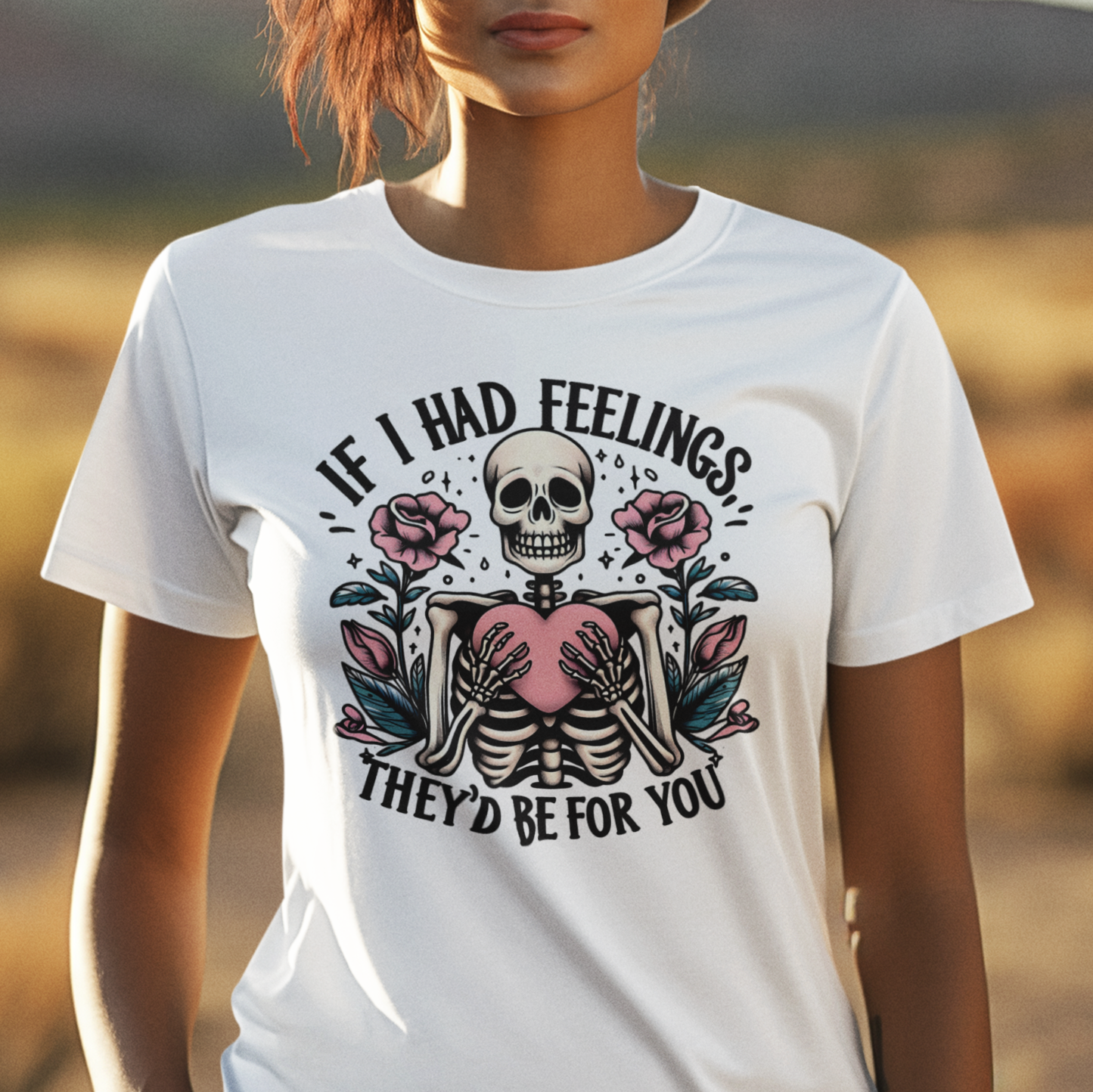 If I Had Feelings They'd Be For You Anti Valentine Skeleton With Roses Tee Shirt