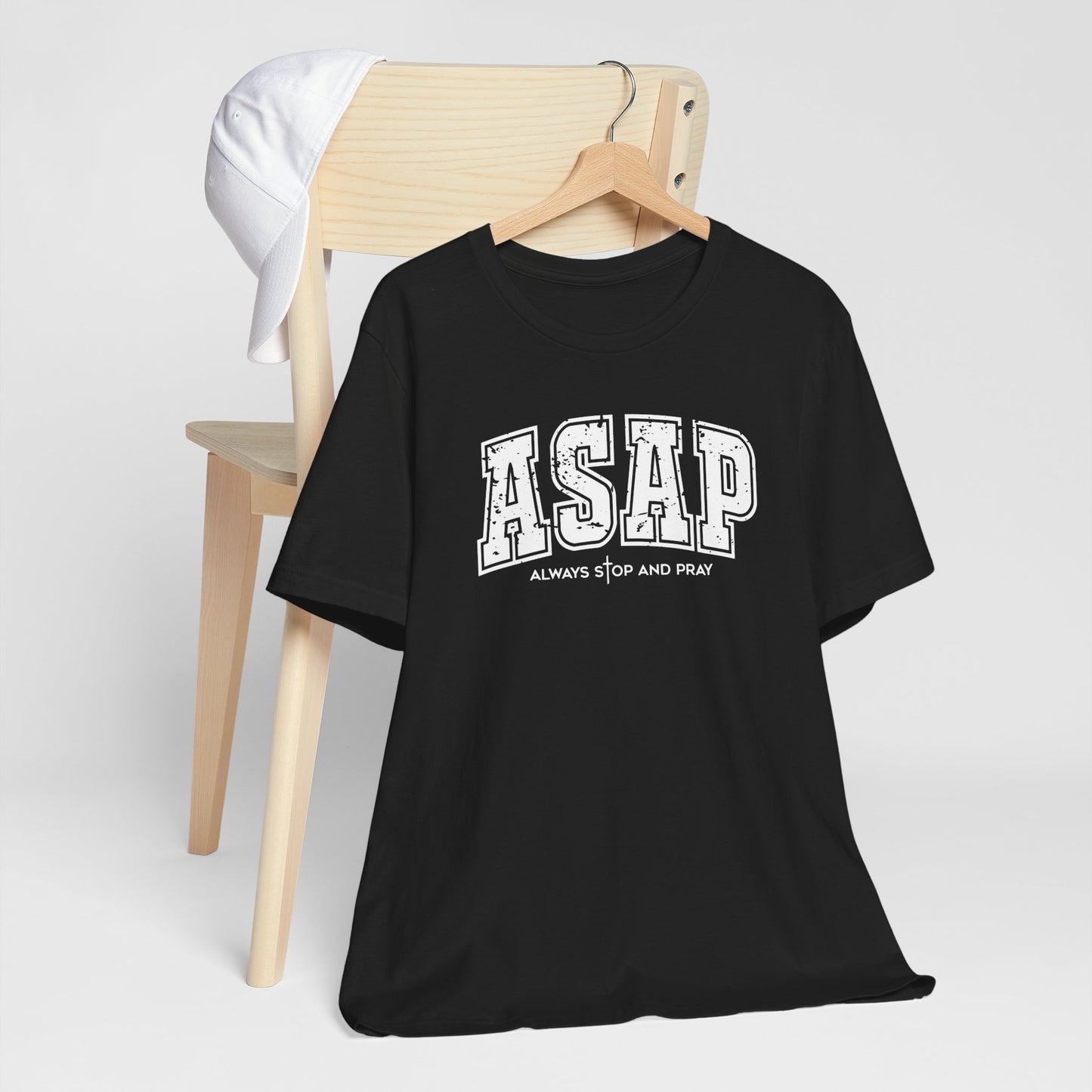 ASAP Always Stop And Pray Inspirational Tee Shirt
