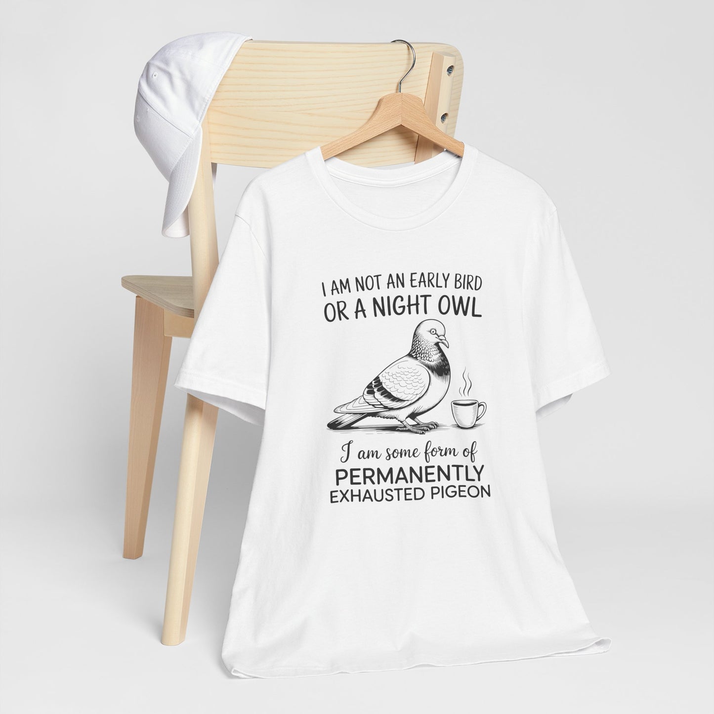 Permanently Exhausted Pigeon - Funny Sarcastic Bird T-Shirt