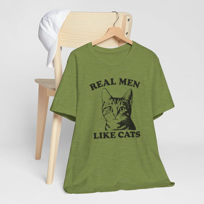 Real Men Like Cats Short Sleeve Tee Shirt