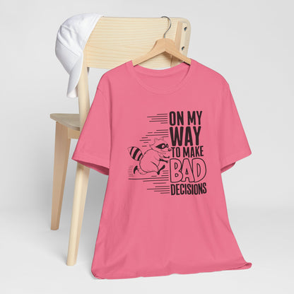 Silly Raccoon Making Bad Decisions - Graphic Tee Shirt