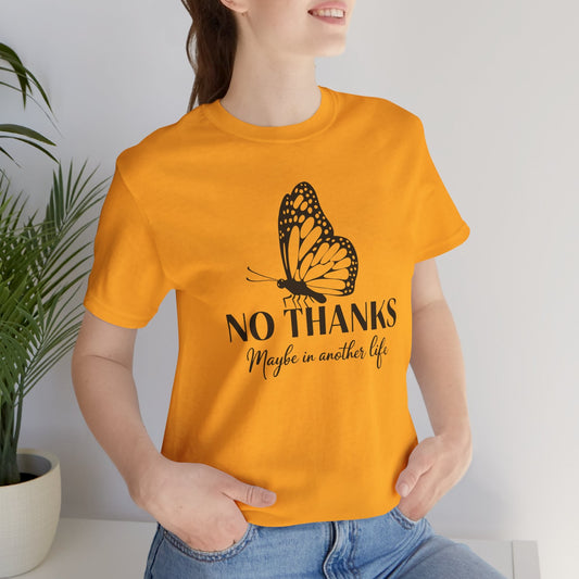 Maybe In Another Life Butterfly Graphic Tee