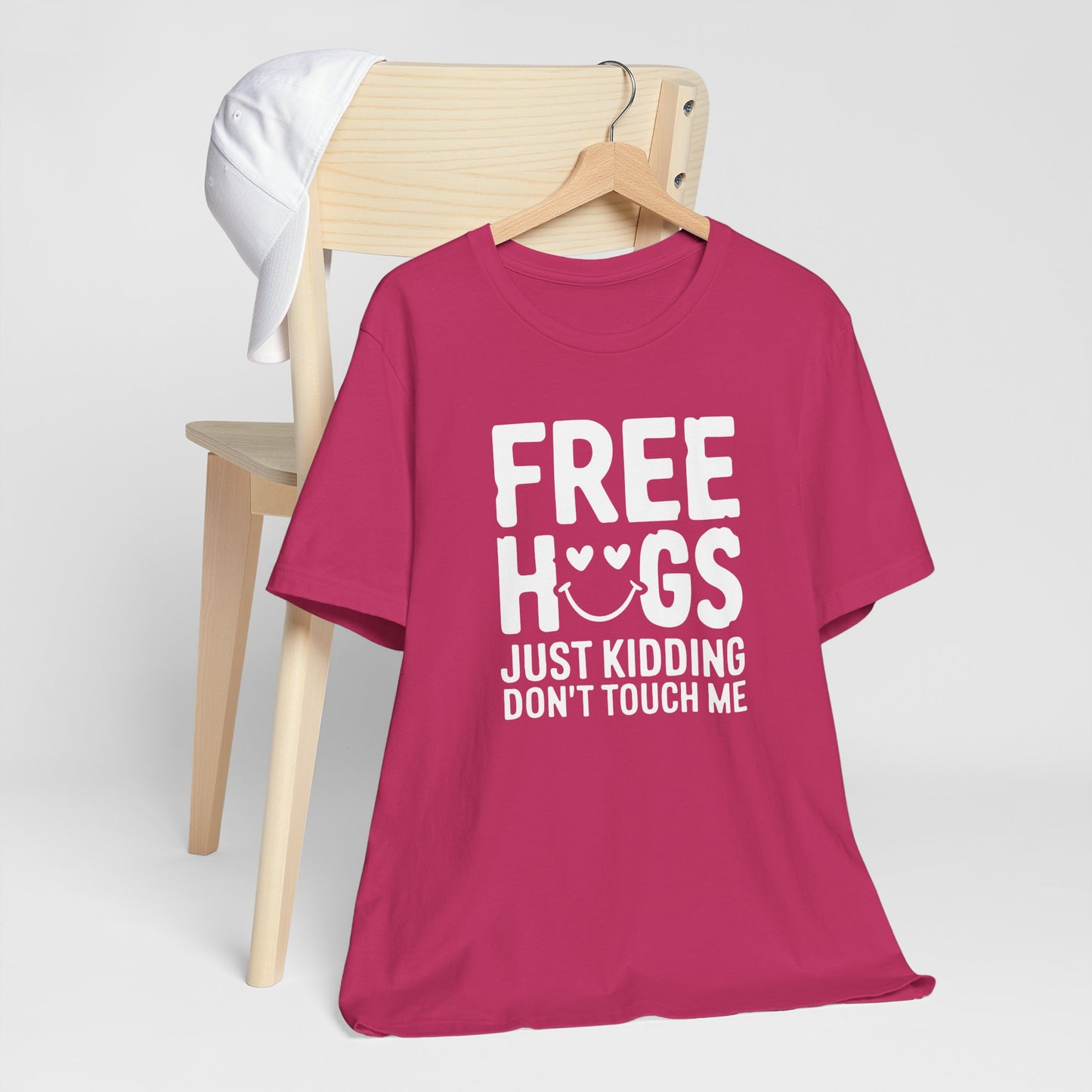 Free Hugs! Just Kidding Don't Touch Me Funny Typography Tee Shirt