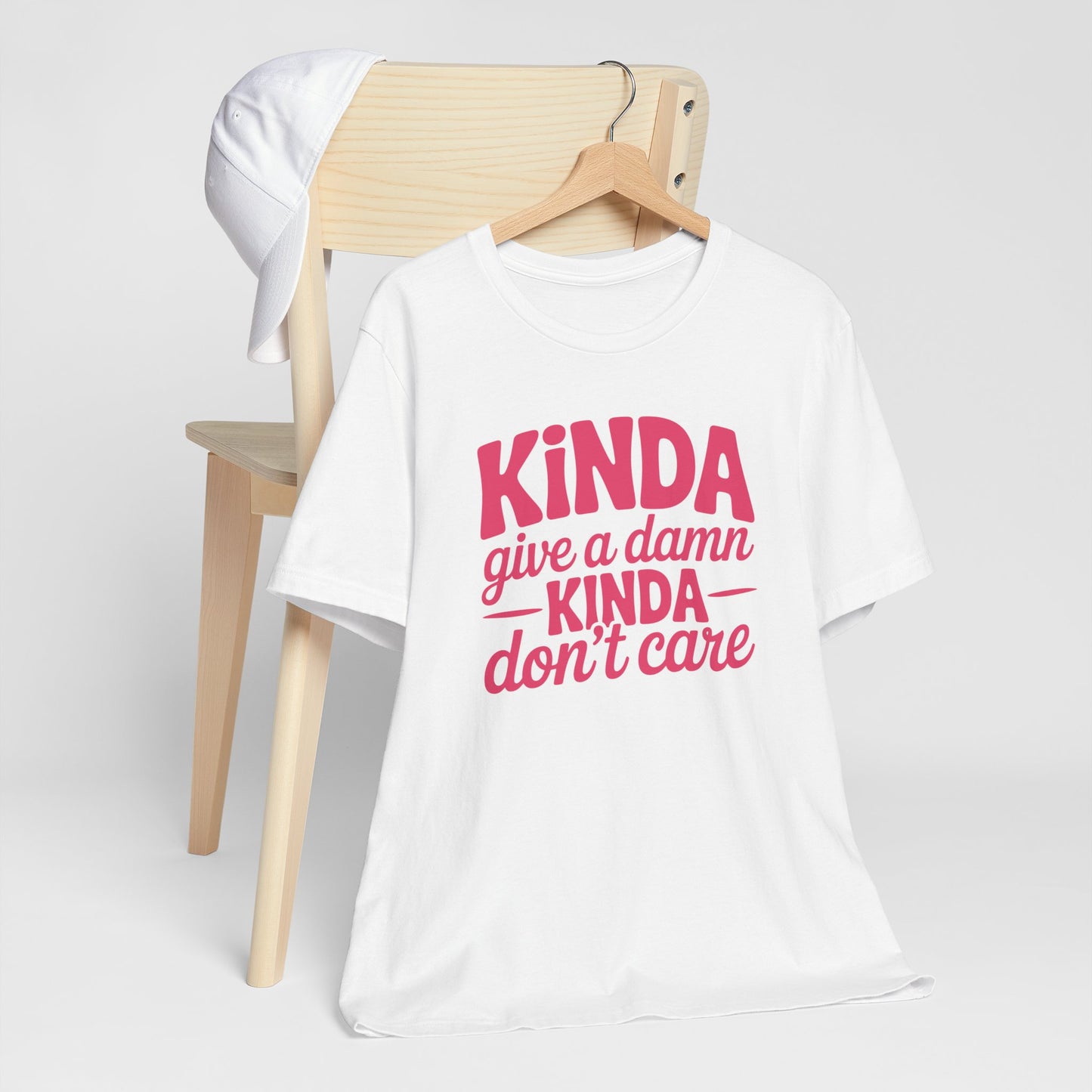 Kinda Give A Damn Kinda Don't Care - Sarcastic Typography Tee