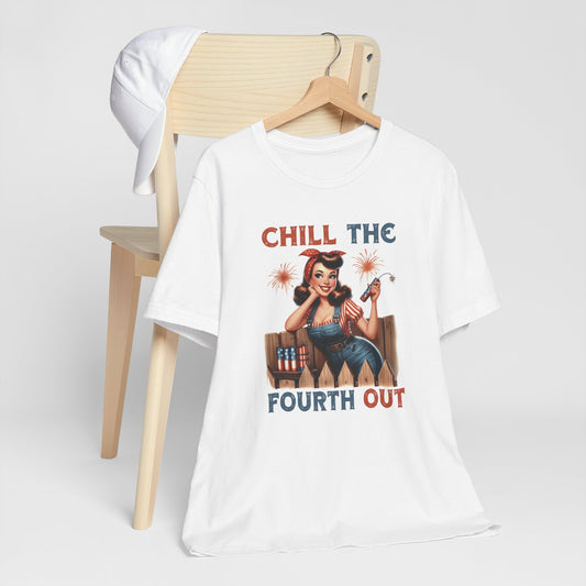 Chill The Fourth Out Independence Day Tee Shirt
