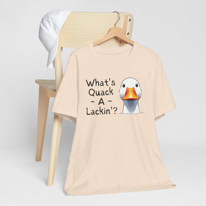 What's Quack-A-Lackin Whimsical Duck Short Sleeve Tee Shirt