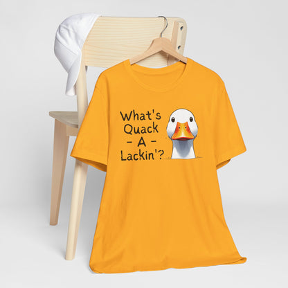 What's Quack-A-Lackin Whimsical Duck Short Sleeve Tee Shirt