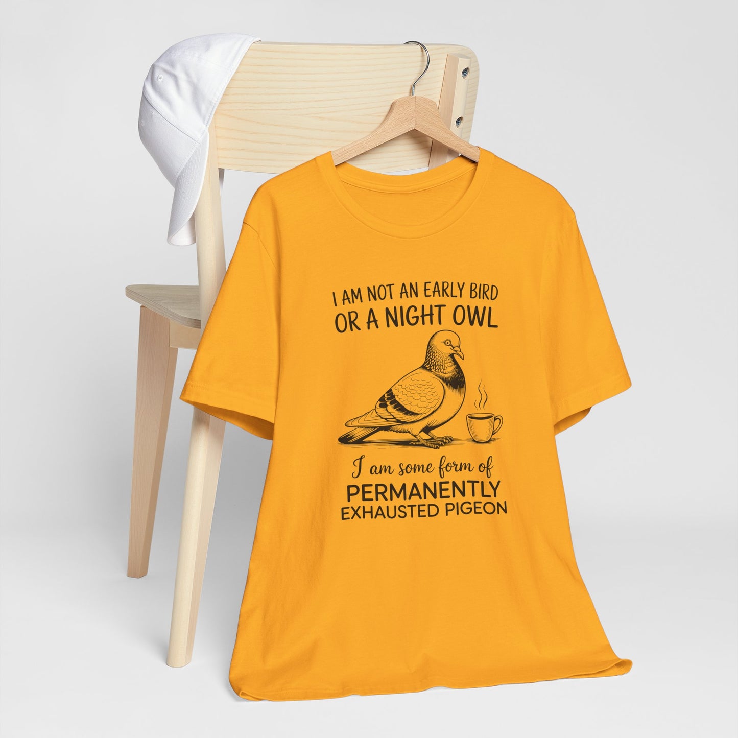Permanently Exhausted Pigeon - Funny Sarcastic Bird T-Shirt