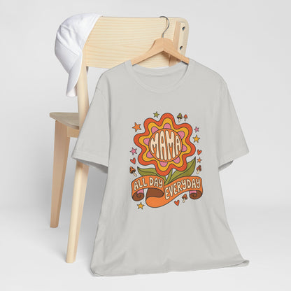 Mama All Day Everyday Retro Floral Tee Shirt