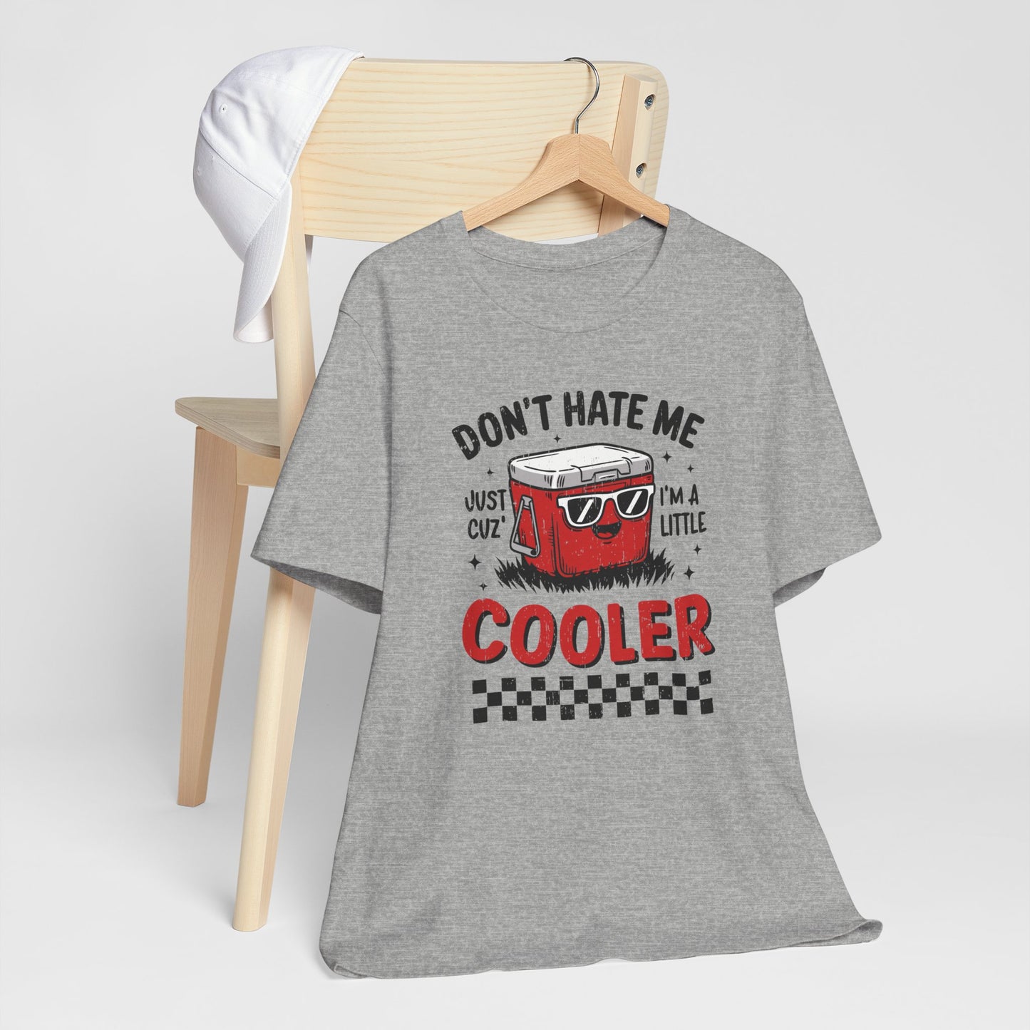 Summer Cooler Tee — "Don't Hate Me Just Cuz I'm a Little Cooler" Funny Graphic T-Shirt