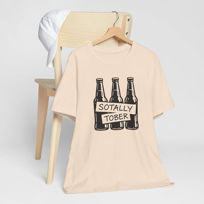 Sotally Tober Beer Bottle Unisex Tee Shirt