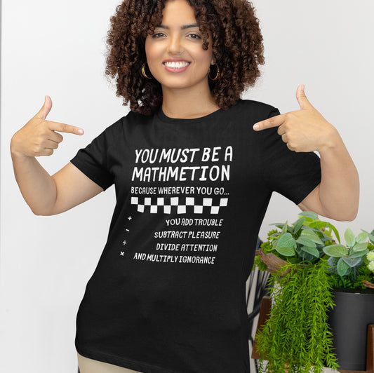 Sarcastic Mathematician Trouble Maker Tee