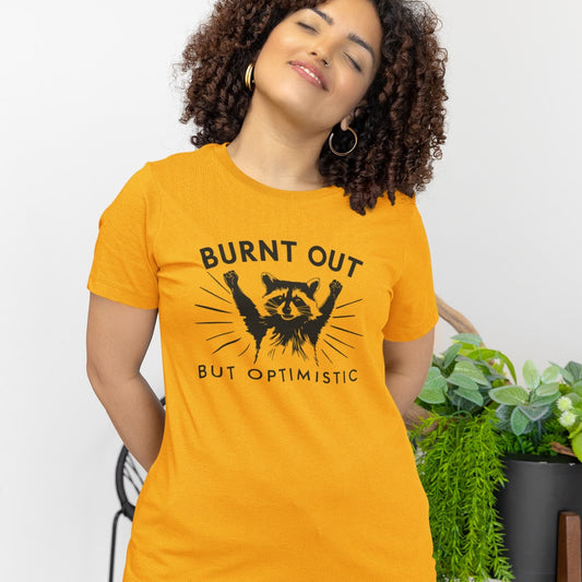 Optimistic Burnt Out Raccoon Lover T‑Shirt