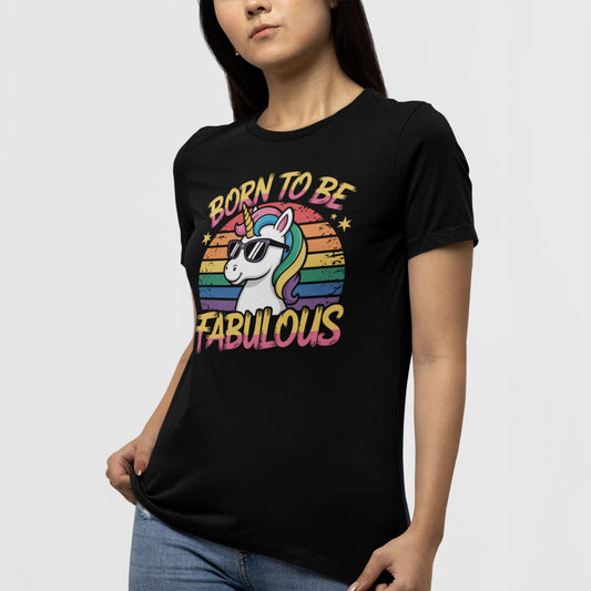 Born To Be Fabulous Unicorn
