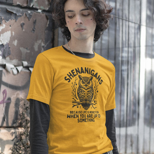 Shenanigans Owl "Because Life Is More Fun When You Are Up To Something"
