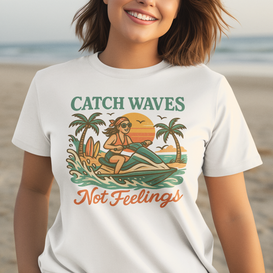 Catch Waves Not Feelings Beach Lover Tee Shirt