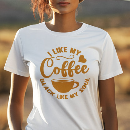 I Like My Coffee Black Like My Soul Short Sleeve Tee Shirt