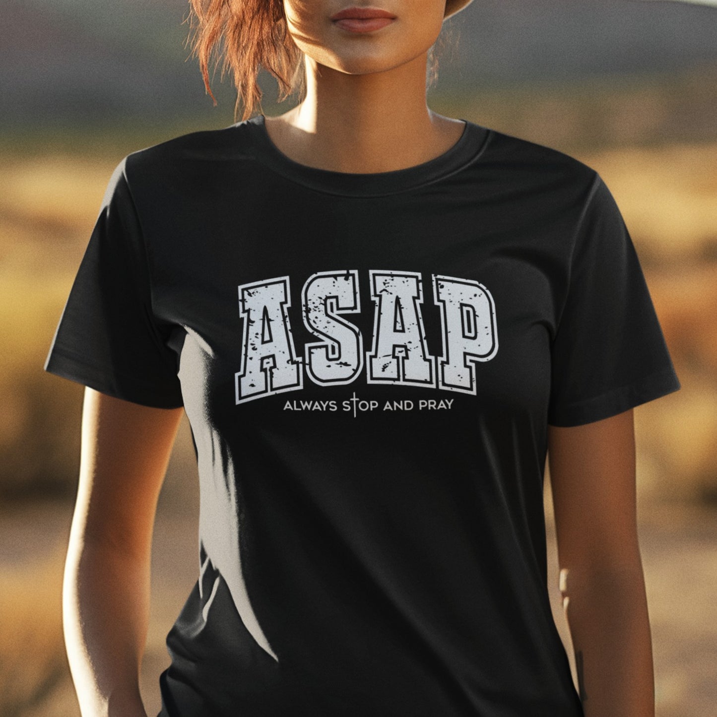 ASAP Always Stop And Pray Inspirational Tee Shirt