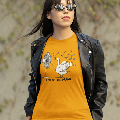 Embrace The Drama Silly Goose Short Sleeve Tee Shirt