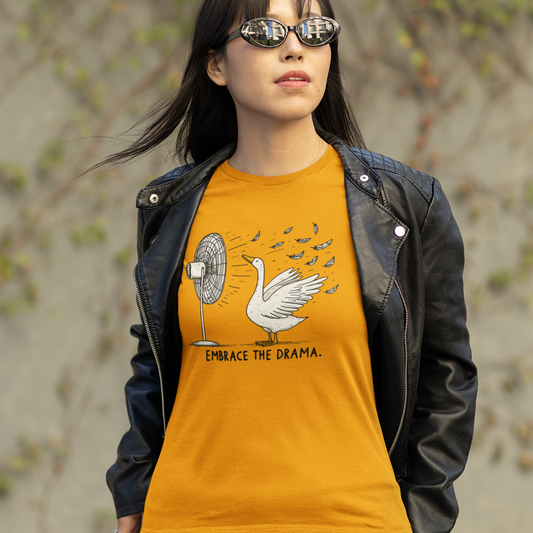Embrace The Drama Silly Goose Short Sleeve Tee Shirt