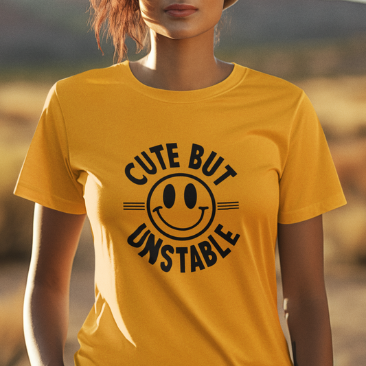 Sarcastic Cute But Unstable Tee Shirt