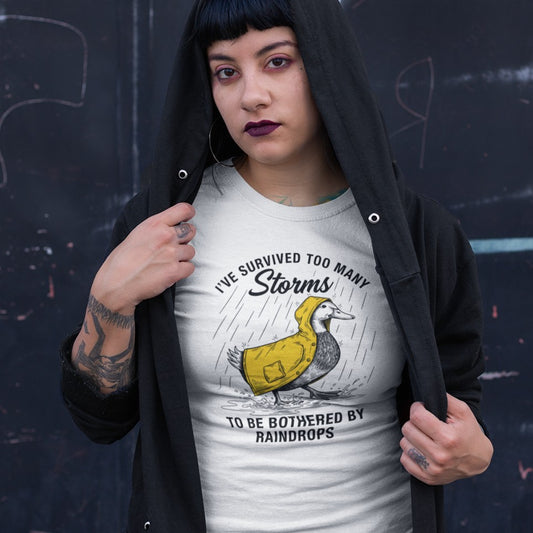 Survivor Duck "I've Survived Too Many Storms to Be Bothered by Raindrops" Inspirational Graphic T-Shirt